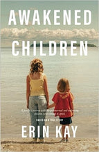 Load image into Gallery viewer, Awakened Children - Erin Kay