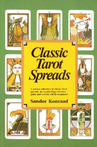 Classic Tarot Spreads - Sandor Konraad