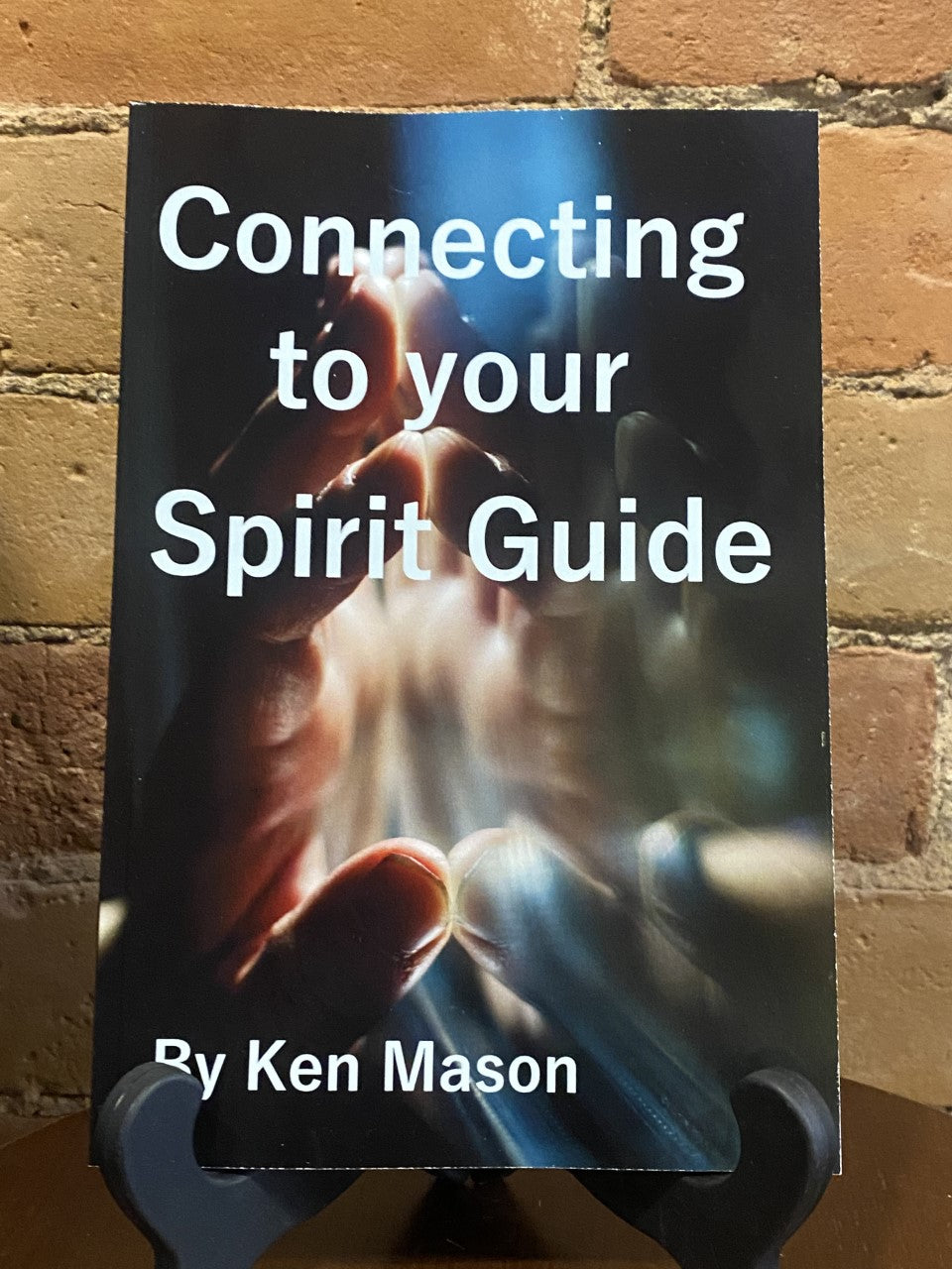 Connecting to your Spirit Guide - Ken Mason
